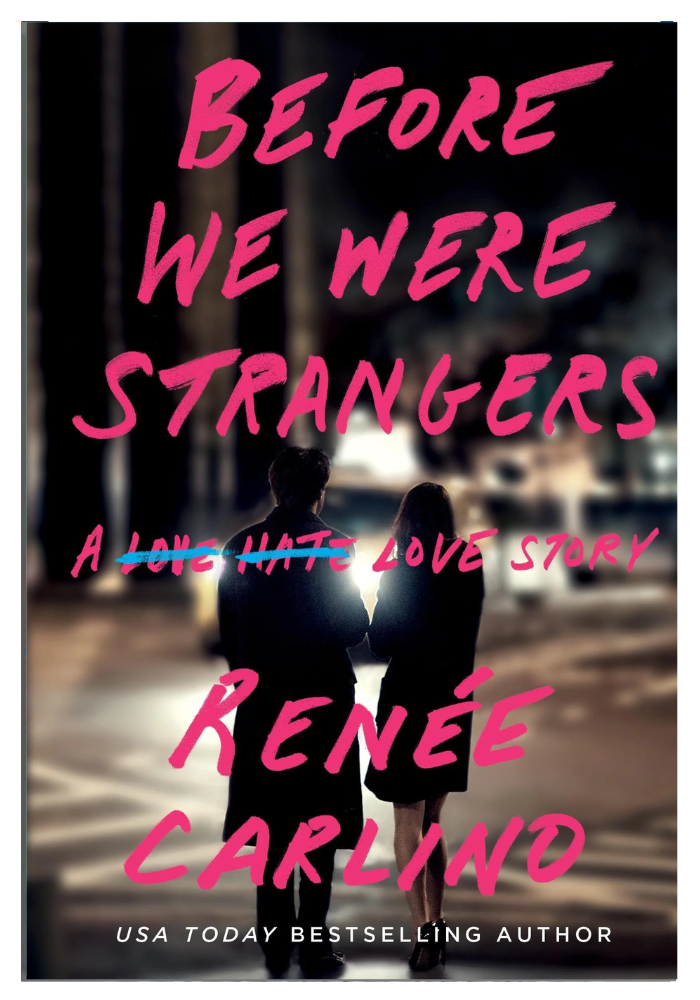 Before We Were Strangers by Renee Carlino original
