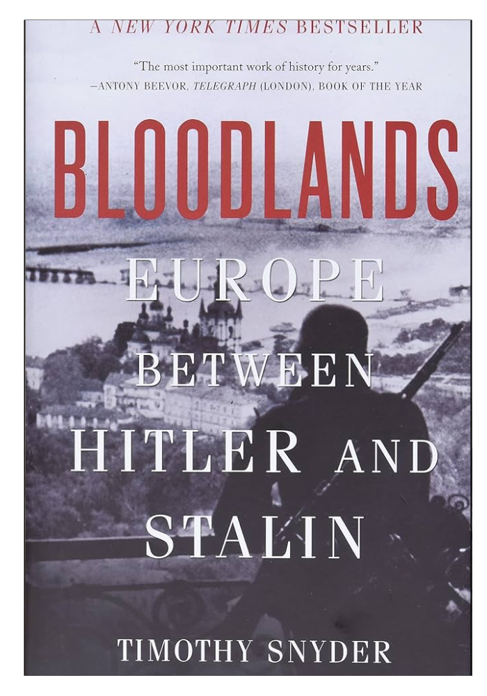 Bloodlands: Europe Between Hitler and Stalin original