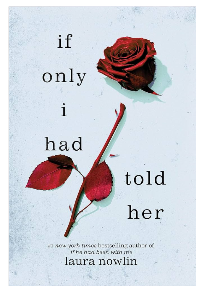 If Only I Had Told Her