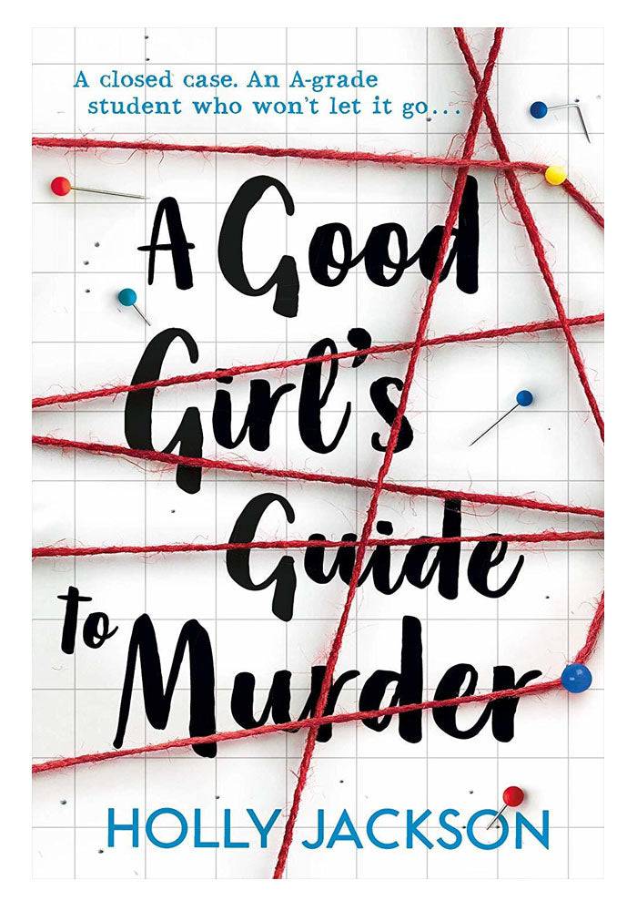 A Good Girl's Guide To Murder By Holly Jackson