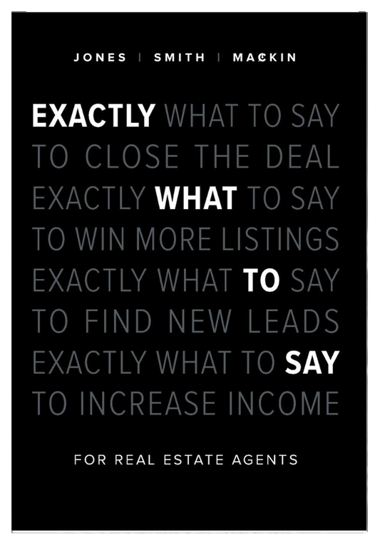 Exactly What to Say: For Real Estate Agents by Chris Smith, original