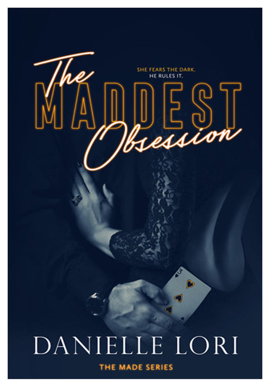 The Maddest Obsession