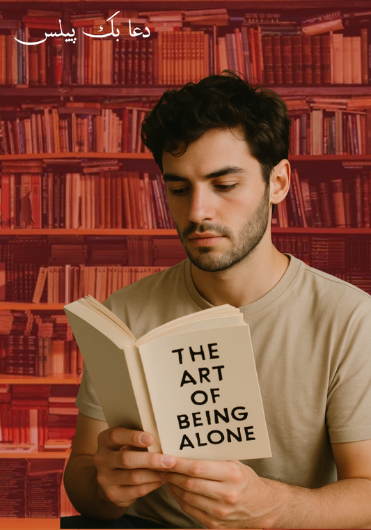 The Art of Being ALONE