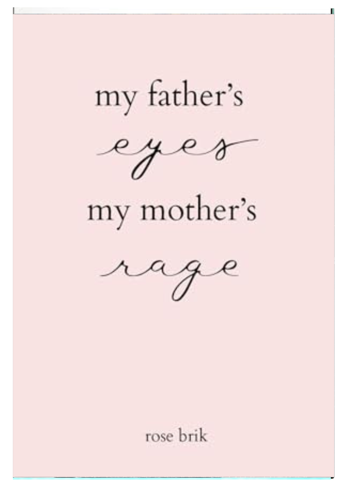 My Father's Eyes, My Mother's Rage original