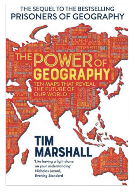 The Power of Geography: Ten Maps That Reveal the Future of Our World