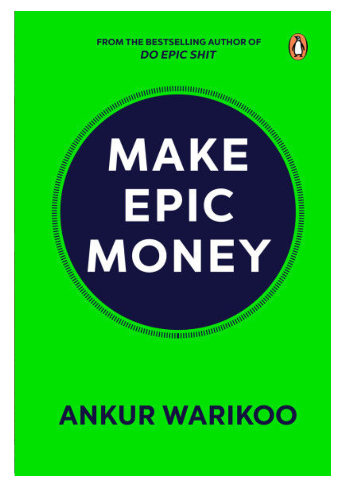 Make Epic Money Ankur Warikoo