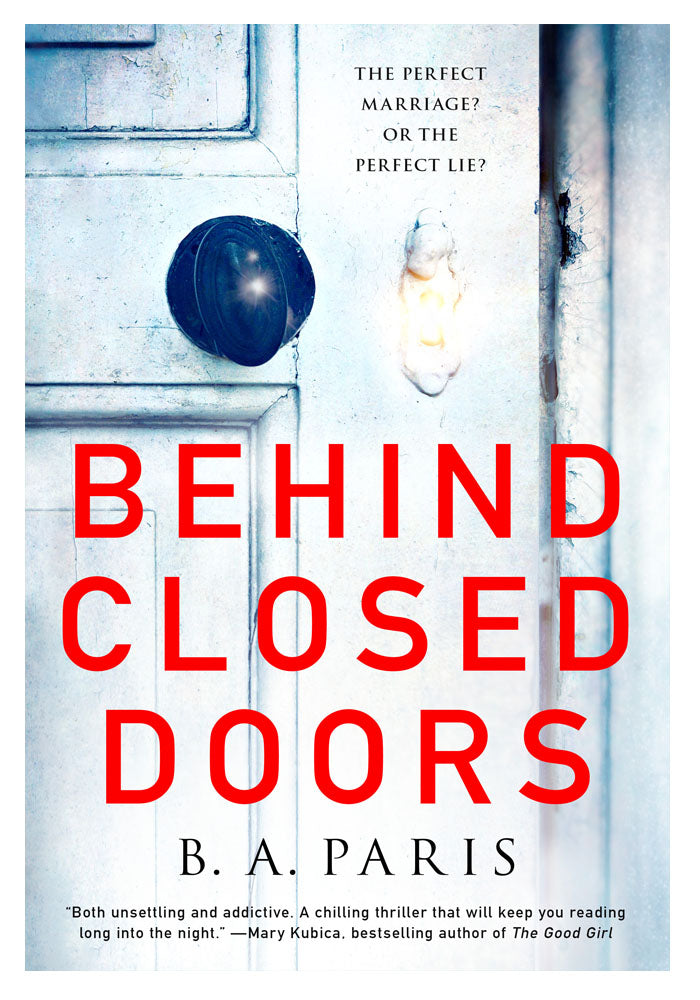 Behind Closed Doors by B.A. Paris