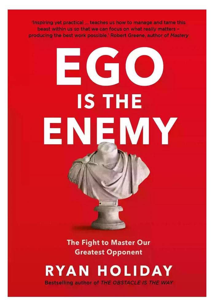 Ego Is the Enemy (original)