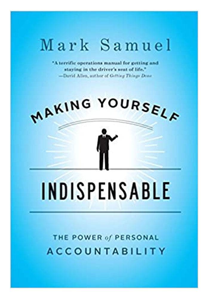 Making Yourself Indispensable