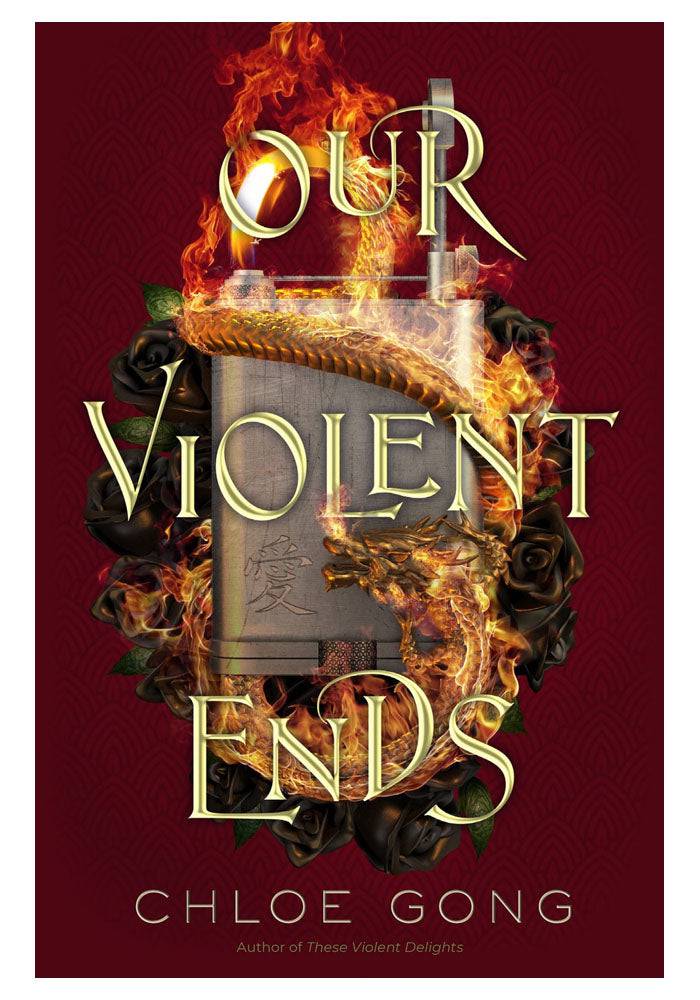 Our Violent Ends