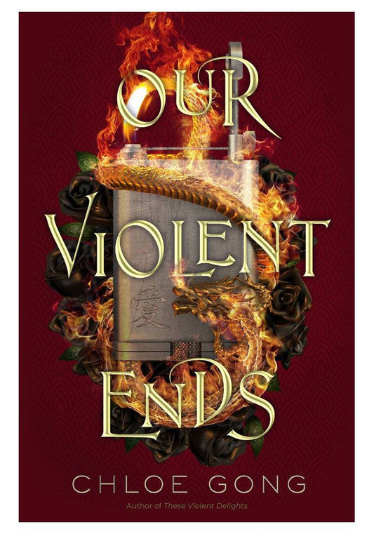 Our Violent Ends