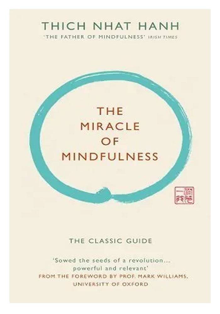 The Miracle of Mindfulness