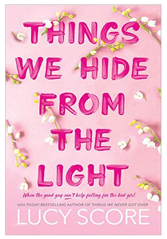 Things We Hide from the Light by Lucy Score