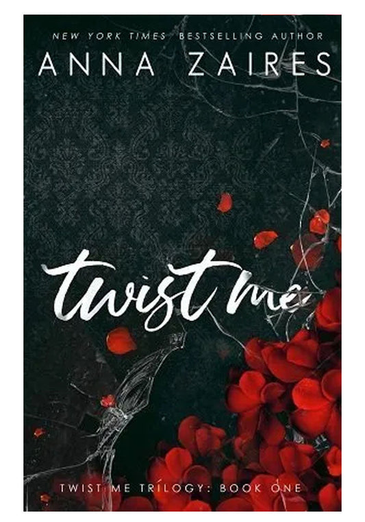 Twist Me  Anna Zaires
