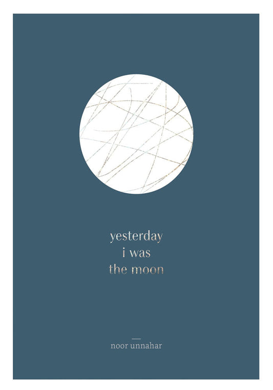 Yesterday I Was the Moon